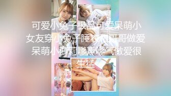  学妹制服邻家小妹！和小男友居家操逼！主动骑乘位操无毛骚穴，美臀上下套弄