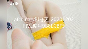 【新片速遞 】起点传媒 性视界传媒 XSJTC05 乖巧女儿的一片孝心 孟若羽【水印】