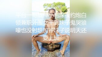 白色紧身衣超短小花裙学生装小妖妖摆开双腿勾引小弟弟舔屌抱起来各种姿势操