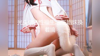 深夜甜美极品长腿美女 浴室洗澡拍摄蹲着口交骑乘后入猛操