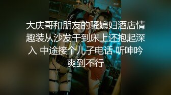 《究极核弹✿泄密》顶级绿帽极品巨乳网红反差人妻【420Abb】私拍，露出调教啪啪一对车大灯玩法太多，男人泄欲神器