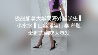 此女一般都是套路直播，逐渐玩良心了开始操逼插穴无套双洞全开绝美一线天快速打桩