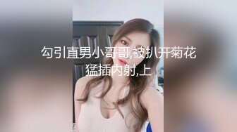 会所体验按摩推油！太刺激了骚女被狂操！全程淫叫！