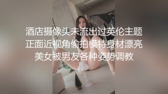  某射区实习男优猛牛哥酒店约炮 纹身女孩涩感十足 身材匀称肤白乳弹，果然够猛敢脸不打码