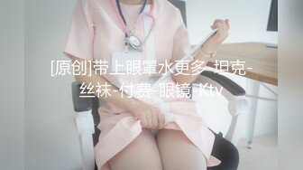  推油按摩女客户挑弄敏感乳头极痒无比小穴直流白浆