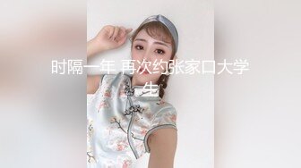  全网最嫩 初三女孩“张小雅”想成网红_自拍玩B视频