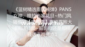 《顶级尤物重磅泄密》天生极品炮架子！夸张肥臀巨乳OnlyFans网红boba订阅福利，紫薇啪啪摇奶摇臀，真想试一试肯定爽 (4)