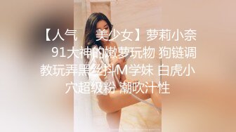 【淫荡女友】长相甜美萝莉女友【芽芽】与男友啪啪第3弹流出 校园风+貂蝉装+制服+啪啪+圆臀+内射