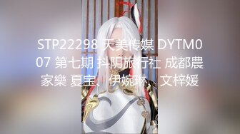 STP20221 剧情演绎韵味美少妇勾搭足浴男技师，往上一点点再往上一点点，大腿根部揉搓掏出奶子，拨开内裤按摩床上骑坐