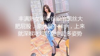 【自制字幕系列】❤️高颜值甜美性感身材妹子❤️超会艹逼，上位骑坐条腿侧入，大力抽插猛操！--4K字幕版！