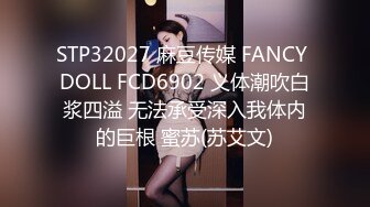 STP22122 极品甜美女神 模特身材 校花清纯脸 一颦一笑迷人魅惑 激情啪啪口交一夕风流